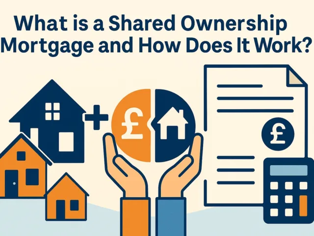 What is a Shared Ownership Mortgage and How Does It Work?