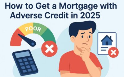 How to Get a Mortgage with Adverse Credit in 2025: What Are the Latest Lender Criteria?