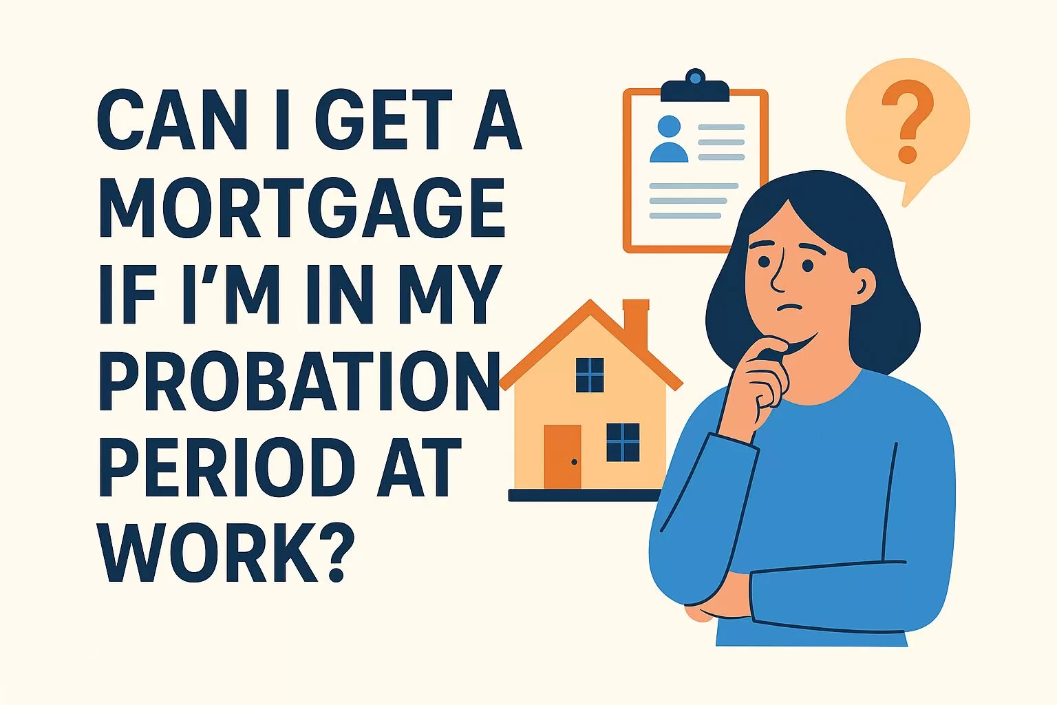 How to Get a Mortgage If You’ve Just Started a New Job